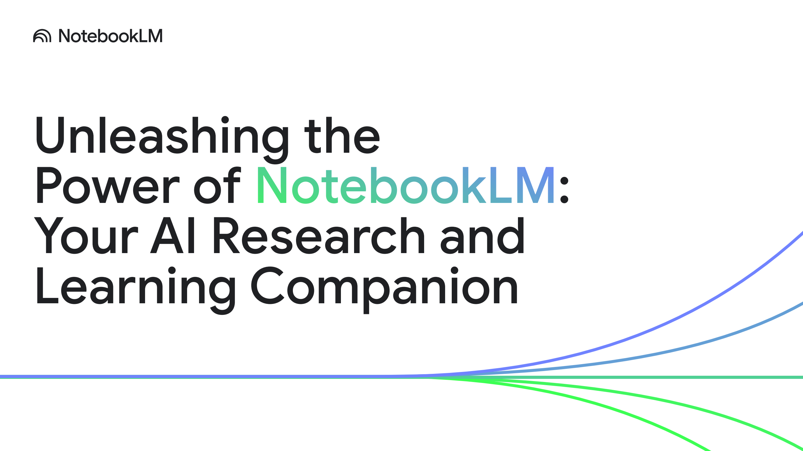 eBook cover with the title, 'Unleashing the power of NotebookLM: Your AI research and learning companion'. 